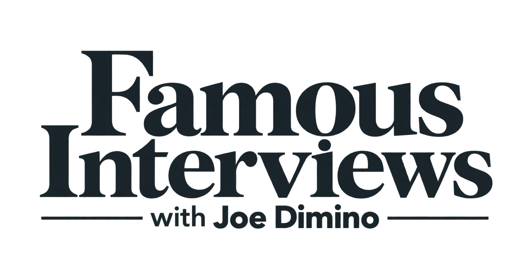 Famous Interviews