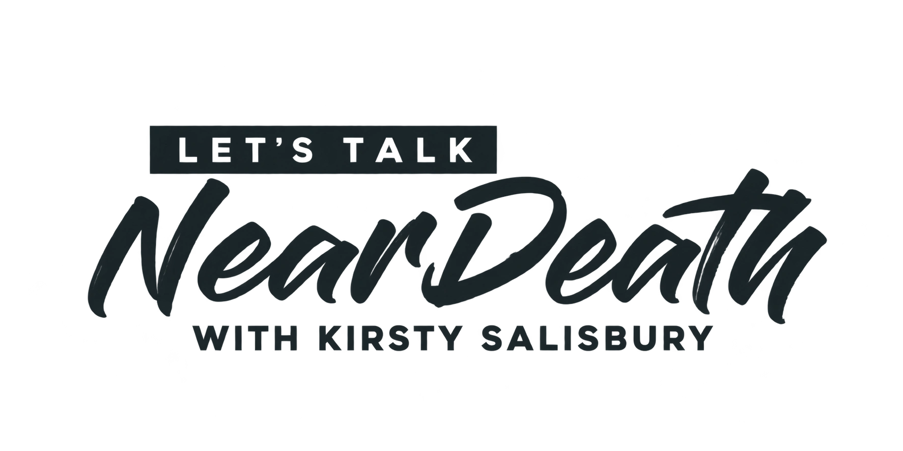 Let's Talk Near Death
